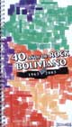 40 YEARS OF BOLIVIAN ROCK - 1963 al 2003