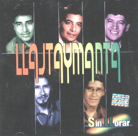 Llajtaymanta  -  Sin Llorar