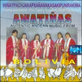 Awati�as - Autectic Andean Music From
