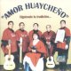 AMOR HUAYCHE�O - Siguiendo la tradici�n�