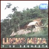 Lo mejor de Lucho Mej�a y su orquesta