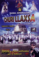 Churi Llaxsa "Bolivia y Chile unificada por el Folklore"