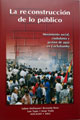 La re construcci�n de lo p�blico