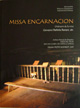 Missa Encarnacion + 3 Music Scores