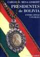 Entre Urnas y Fusiles: Presidentes de Bolivia