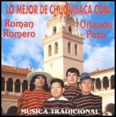 Lo mejor de Chuquisaca con: Roman Romero y Orlando Pozo - Musica