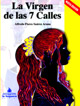 La Virgen de las 7 Calles - Alfredo Flores