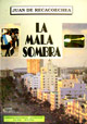 La Mala Sombra - Juan de Recacoechea