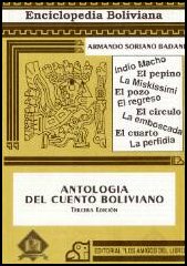 Antologie der bolivianischen Erz�hlung - Armando Soriano Badani