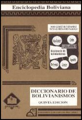 Bolivianische Spracheigent�mlichkeitenw�rterbuch - Dora Gomez de Fernandez