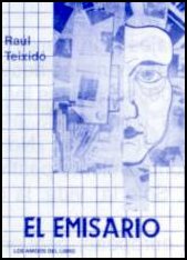 El Emisario - From Raul Teixido
