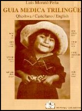 �rztliches Kursbuch in drei Sprachen: Queshwa/Spanisch/English - Luis Morato Pe�a