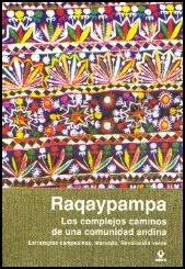 Raqaypampa - Los Complejos Caminos de una Comunidad Andina