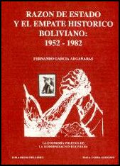 Razon de Estado y el Empate Historico Boliviano: 1952 - 1982 - From Fernando Garcia