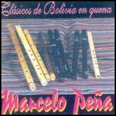 Marcelo Pe�a - Clasicos de Bolivia en Quena