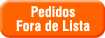 Pedidos Fora de Lista