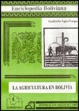 La Agricultura en Bolivia  - From  Gualberto Tapia Vargas