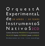 Orquesta Experimental de Instrumentos Nativos "30 Aos" CD - Double