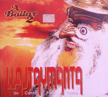 Llajtaymanta   A Bailar  