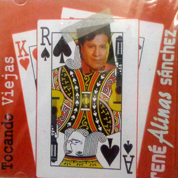 RENÉ ALINAS SÁNCHEZ - Tocando Viejas