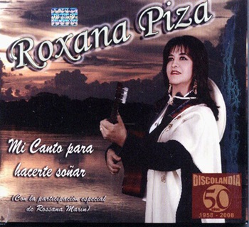 Roxana Piza   Mi canto para hacerte soñar  