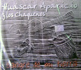 Huascar Apaicio y Los Chaqueos ''Sangre de mi tierra''