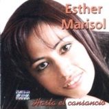 ESTHER MARISOL - Hasta el Cansancio