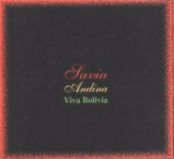 Savia Andina - Viva Bolivia