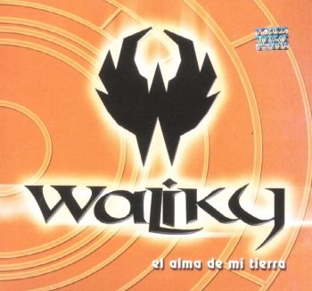 WALIKY - El alma de mi tierra