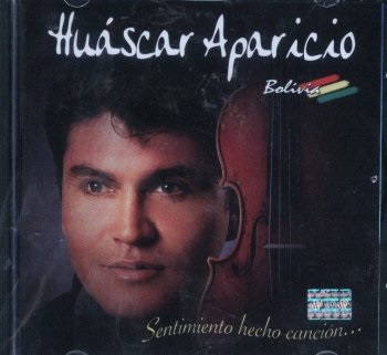 HUASCAR APARICIO - Sentimiento hecho canción