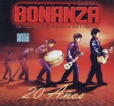 Bonanza "20 Aos"