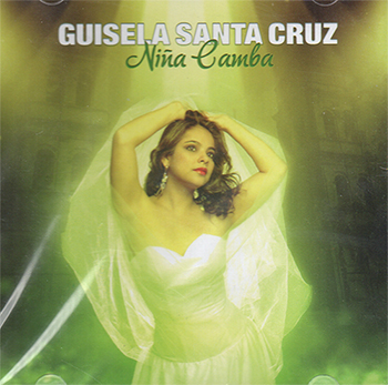 CD  -  Guisela Santa Cruz  -  NIÑA CAMBA