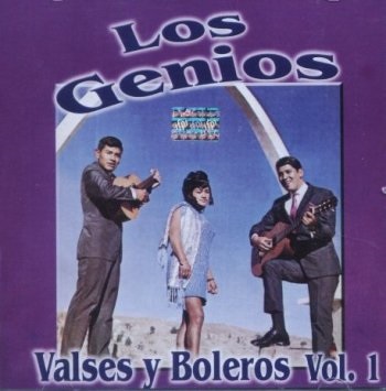 LOS GENIOS - Valses y Boleros Vol. 1 