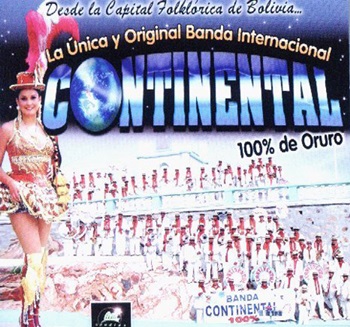 La única y original banda internacional Continental 100% Oruro