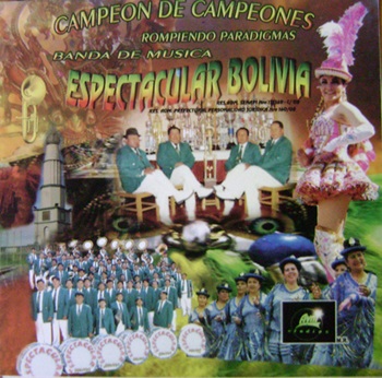 Campeon de Campeones - Espectacular Bolivia