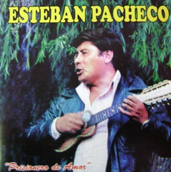 Esteban Pacheco   Prisionero de Amor  