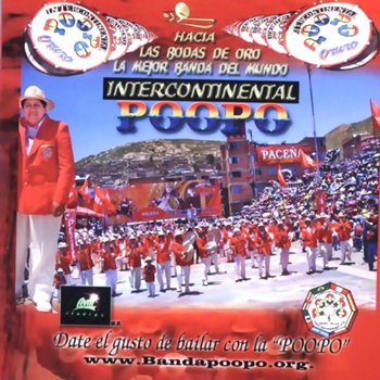 Intercontinental Poopo   Hacia las Bodas de Oro la Mejor Banda del Mundo  