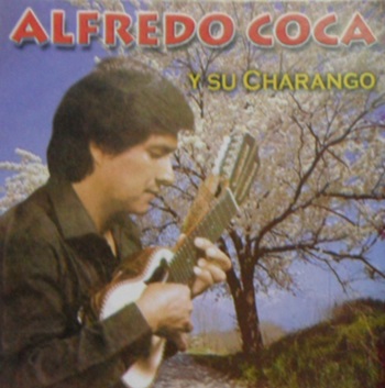 Alfredo Coca  Y sus Charangos 