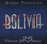 Grupo Femenino Bolivia - Hacia los 25 aos