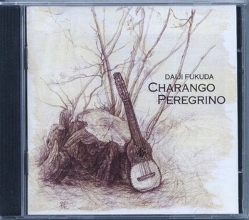 DAIJI FUKUDA - Charango Peregrino