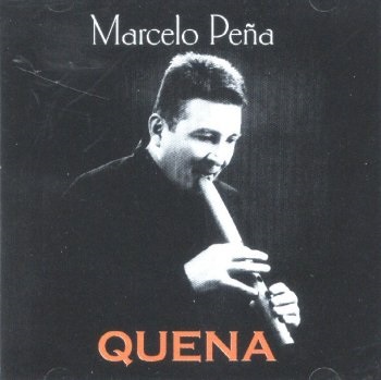 MARCELO PEÑA - Quena