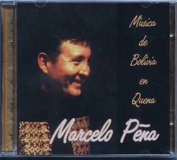 MARCELO PEÑA - Musica de Bolivia en quena