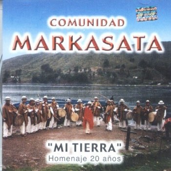 Markasata - Mi tierra -Homenaje 20 años