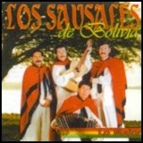 Los Sausales de Bolivia - Das Beste von...