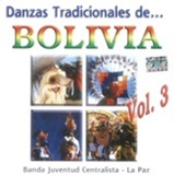 DANZAS TRADICIONALES DE BOLIVIA - Banda juventud centralista VOL.3