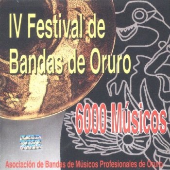 IV FESTIVAL DE BANDAS DE ORURO - 6000 Músicos