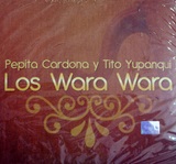 ワラワラ - Pepita Cardona y Tito Yupanqui (3CD's)