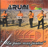 CD  -  Arumi Bolivia  -  UN PASO MAS JUNTOS