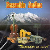 Ensambre Andino - Recordar es vivir