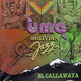 Bolivian Jazz - El Callawaya